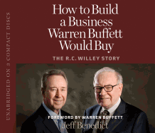 How to Build a Business Warren Buffett Would Buy: The R.C. Willey Story