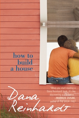 How to Build a House - Reinhardt, Dana