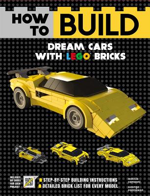 How to Build Dream Cars with Lego Bricks - Zamboni, Mattia, and Panteleon, George