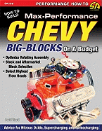 How to Build Max-Performance Chevy Big-Blocks on a Budget