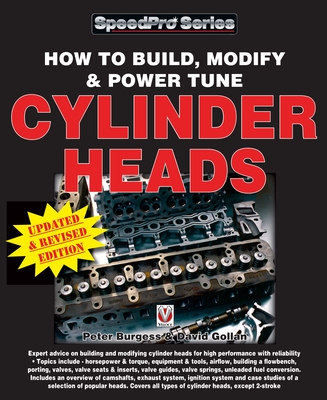 How to Build, Modify & Power Tune Cylinder Heads - Gollan, David, and Burgess, Peter