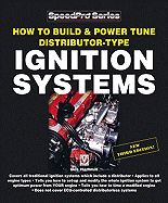How to Build & Power Tune Distributor-Type Ignition Systems: New 3rd Edition!