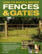 How to Build & Repair Fences & Gates