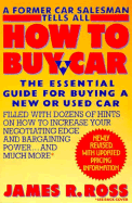 How to Buy a Car: A Former Car Salesman Tells All