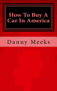 How To Buy A Car In America: A Car Buying Guide For International Visitors To The USA