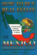 How to Buy Real Estate in Mexico: A Simple Guide to Buying Property in Mexico