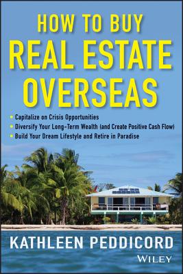 How to Buy Real Estate Overseas - Peddicord, Kathleen