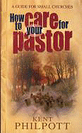 How to Care for Your Pastor: A Guide for Small Churches