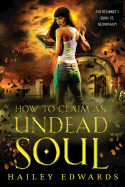 How to Claim an Undead Soul
