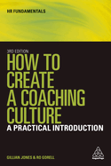 How to Create a Coaching Culture: A Practical Introduction