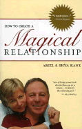 How to Create a Magical Relationship