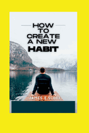 How to Create a New Habit