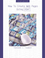 How to Create Web Pages Brief Edition - Laudon, Kenneth C
