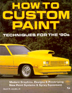How to Custom Paint: Techniques for the '90s