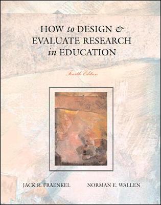 How to Design and Evaluate Research in Education - Fraenkel, Jack R