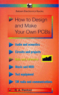How to Design and Make Your Own Printed Circuit Boards