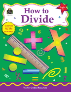 How to Divide, Grades 3-4