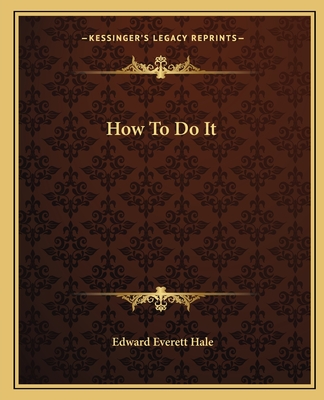 How To Do It - Hale, Edward Everett