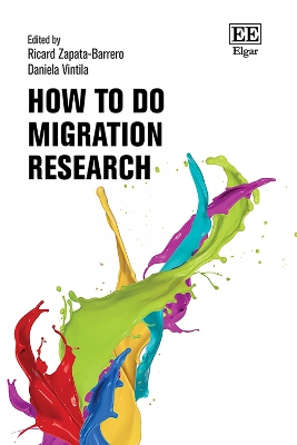 How to Do Migration Research - Zapata-Barrero, Ricard (Editor), and Vintila, Daniela (Editor)