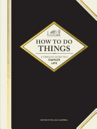 How to Do Things: A Timeless Guide to a Simpler Life (Gardening Books, How-To Books, Homesteading Books)