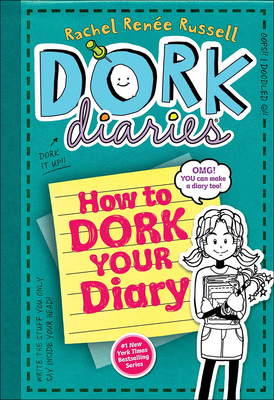 How to Dork Your Diary - Russell, Rachel Renee