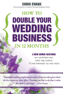 How to Double Your Wedding Business in 12 Months: The Roadmap to Success for Wedding Professionals