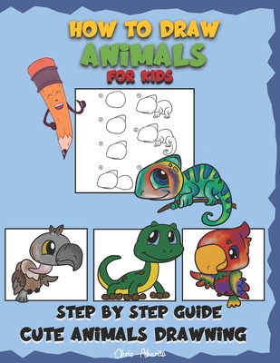 How to draw animals for kids: cute animals drawning step by step guide ...