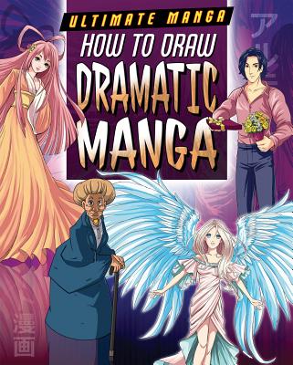 How to Draw Dramatic Manga - Powell, Marc, and Neal, David