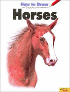 How to Draw Horses - Pbk