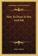 How To Draw In Pen And Ink