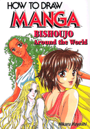 How to Draw Manga: Bishouju Around the World