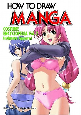 How to Draw Manga: Costume Encyclopedia v. 34, Pt. 2 - Hayashi, Hikaru, and Morimoto, Kimiko
