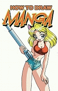 How to Draw Manga Supersize: Volume 2