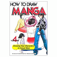 How to Draw Manga Volume 4: Casual Wear
