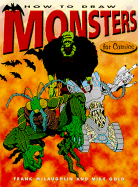 How to Draw Monsters for Comics - McLaughlin, Frank, and Gold, Mike