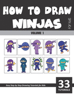 How to Draw Ninjas for Kids - Volume 1