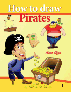 How to Draw Pirates: How to Draw Cartoons and Comics for Beginners