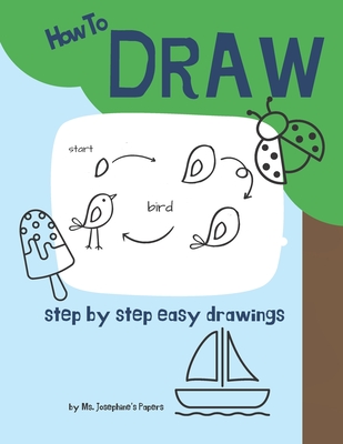 How To Draw: step by step easy drawings - Papers, Josephine's