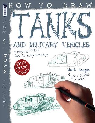 How To Draw Tanks - Bergin, Mark