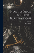 How to draw technical illustrations