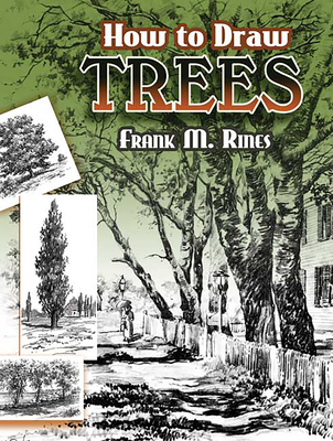 How to Draw Trees - Rines, Frank M