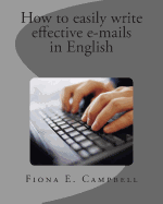 How to Easily Write Effective E-Mails in English