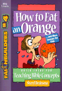 How to Eat an Orange: And More Lessons for Kids