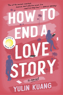 How to End a Love Story: A Reese's Book Club Pick