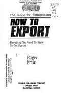 How to Export: Everything You Need to Know to Get Started