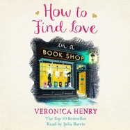 How to Find Love in a Book Shop: The delightfully cosy and heartwarming read to curl up with this year!