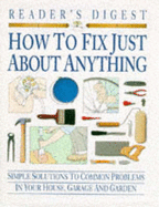 How to Fix Just About Anything