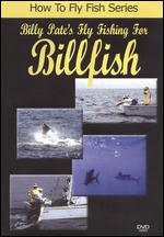 How to Fly Fish Series: Billy Pate's Fly Fishing for Billfish - 