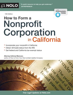 How to Form a Nonprofit Corporation in California - Mancuso, Anthony, Attorney