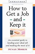 How to Get a Job and Keep It, Second Edition